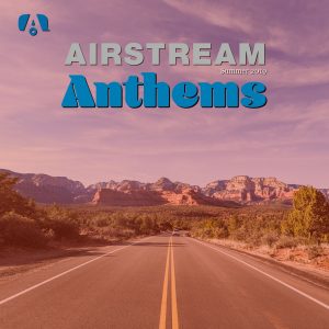 Airstream Anthems Spotify Playlist