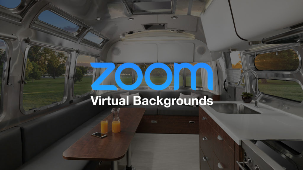 Custom Airstream Backgrounds for Zoom Calls | Airstreams for Video Chats